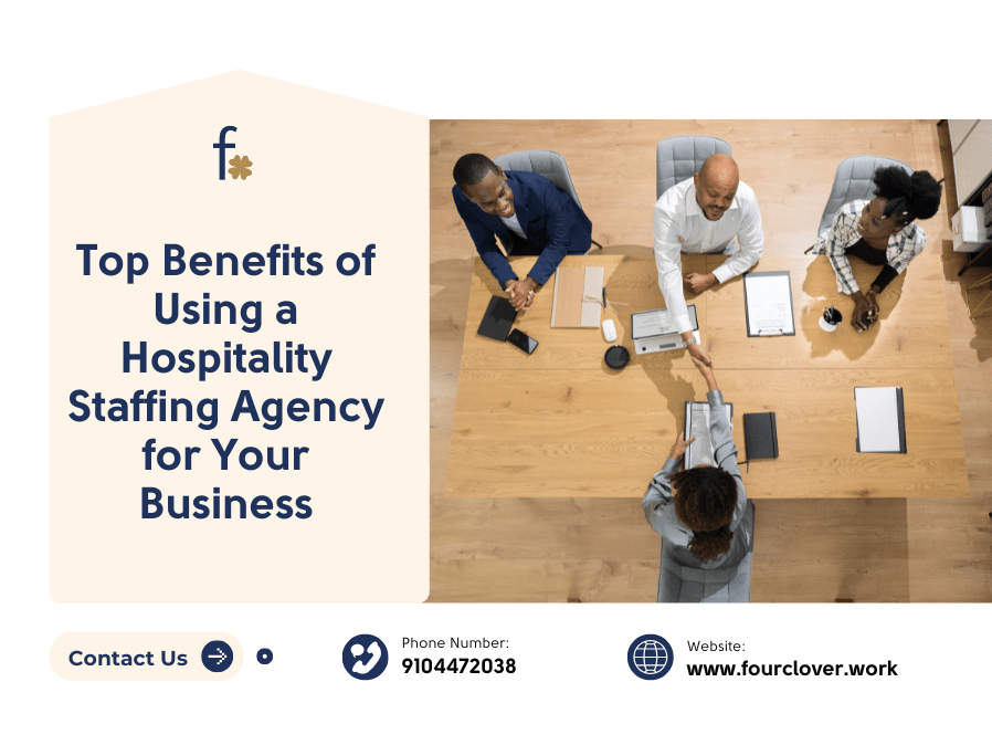 Top Benefits of Using a Hospitality Staffing Agency for Your&nbsp;Business